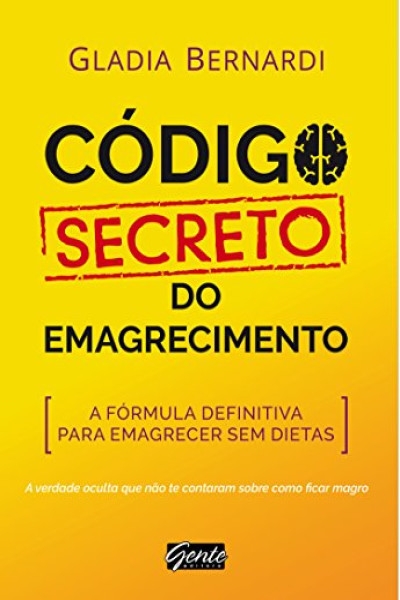 Código Secreto do Emagrecimento - Gladia Bernardi [2018]